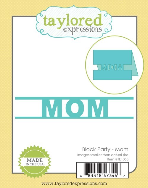Taylored Expressions Block Party Die - Mom - TE1055