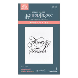 Spellbinders Press Plate - Copperplate Always & Forever BP-281