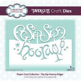 Creative Expressions Paper Cuts Edger Craft Dies - Sip Sip Hooray