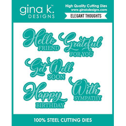 Gina K Designs Dies - Elegant Thoughts