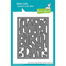 Lawn Fawn - Lawn Cuts Dies - Giant Outlined Happy Birthday: Portrait LF3104