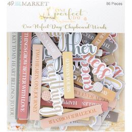 49 And Market Chipboard Set - Words, One Perfect Day