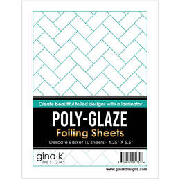 Gina K Designs Poly-Glaze Foiling Sheets - Delicate Basket