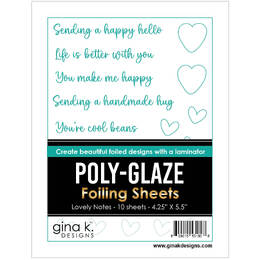 Gina K Designs Poly-Glaze Foiling Sheets - Lovely Notes