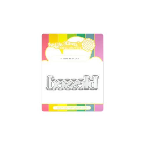 Waffle Flower Dies - Blessed Print 421554