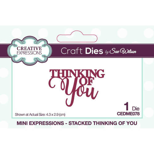 Creative Expressions Craft Dies - Mini Expressions- Thinking of You (By Sue Wilson) CEDME078