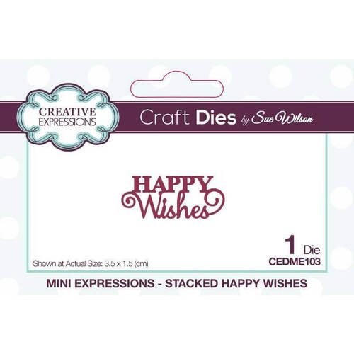 Creative Expressions Dies - Mini Sentiments Stacked: Happy Wishes (by Sue Wilson)