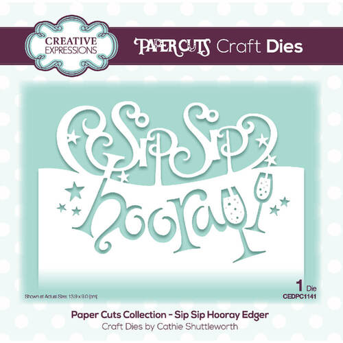 Creative Expressions Paper Cuts Edger Craft Dies - Sip Sip Hooray