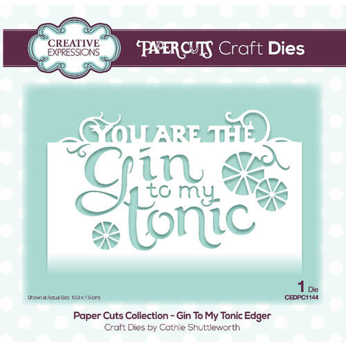 Creative Expressions Paper Cuts Edger Craft Dies - Gin To My Tonic