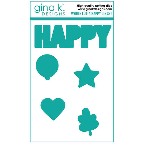 Gina K Designs Dies - Whole Lotta Happy