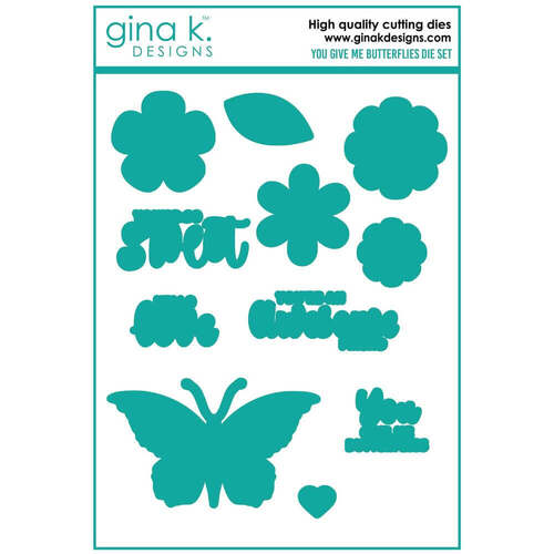 Gina K Designs Dies - You Give Me Butterflies