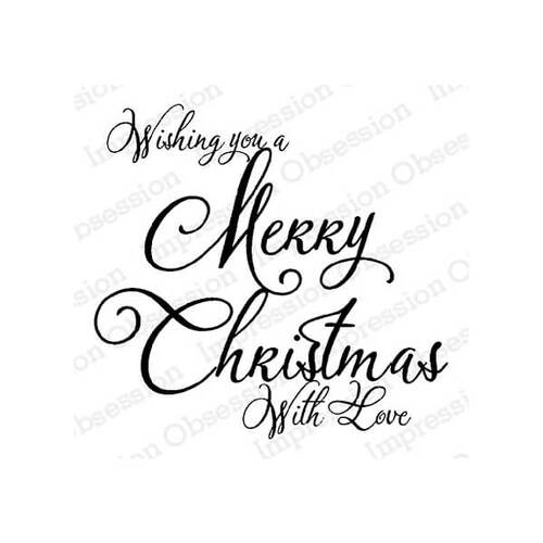 Impression Obsession Cling Stamp - Christmas with Love E20389