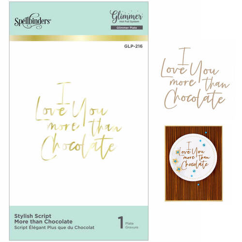 Spellbinders Glimmer Hot Foil Plate - Stylish Script More Than Chocolate