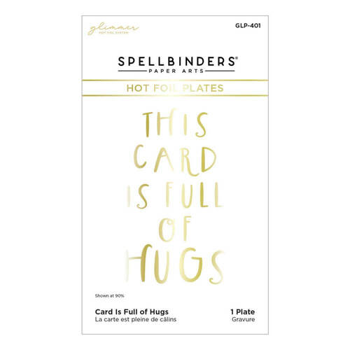 Spellbinders Glimmer Hot Foil Plate - This Card Is Full Of Hugs (From Cardfront Sentiment) GLP401