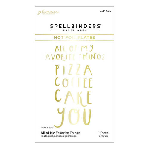 Spellbinders Glimmer Hot Foil Plate - All Of My Favorite Things (From Cardfront Sentiment) GLP405