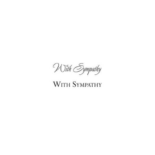 Woodware Clear Stamp - Just Words With Sympathy (1.5in x 3in)