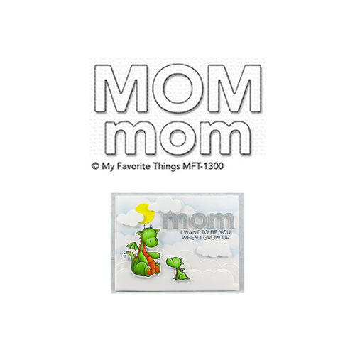 My Favorite Things - Die-namics - Mom