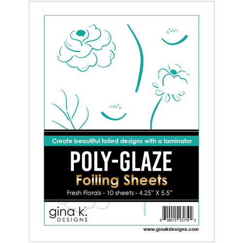 Gina K Designs Poly-Glaze Foiling Sheets - Fresh Florals