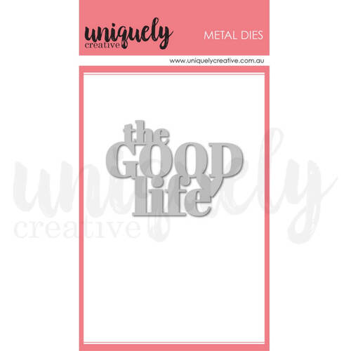 Uniquely Creative Dies - The Good Life