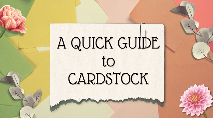 A Crafter's Quick Guide to Cardstock Paper image